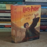 J.K. ROWLING - HARRY POTTER SI TALISMANELE MORTII , EGMONT , 2007 ( CARTONATA ) *