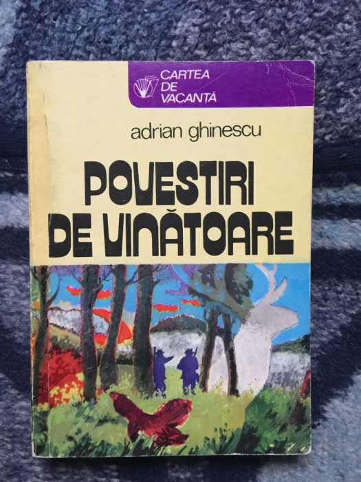 h1a Povestiri de vanatoare &ndash; Adrian Ghinescu