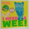 I NEED A WEE ! by SUE HENDRA and PAUL LINNET , 2015