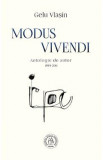 Modus Vivendi. Antologie de autor 1999-2011 - Gelu Vlasin, 2021