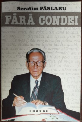 SERAFIM V. PASLARU: FARA CONDEI (VERSURI DIN INCHISOARE) [ALBA IULIA-PARIS 1995] foto