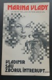 Vladimir sau Zborul &icirc;ntrerupt... - Marina Vlady