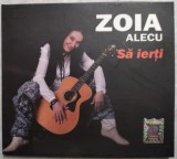 CD ORIGINAL DIGIPACK OVO MUSIC: ZOIA ALECU - SA IERTI (2015) [DEDICATIE / AUTOGRAF]