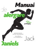 Manual de alergare. Metode testate pentru performanta, de la 800m la ultramaraton - Editura Pilot Books