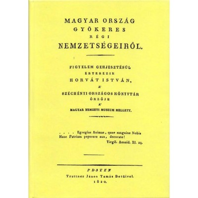 Magyar orsz&amp;aacute;g gy&amp;ouml;keres r&amp;eacute;gi nemzets&amp;eacute;geiről - Horv&amp;aacute;th Istv&amp;aacute;n foto