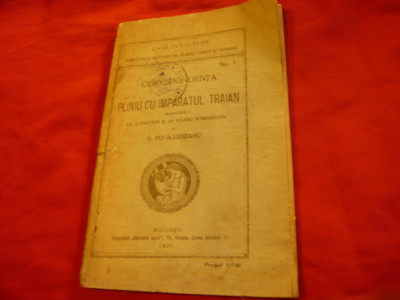 Corespondenta lui Pliniu cu Imparatul Traian- Ed.1920 ,traducere ,studiu G.Popa foto