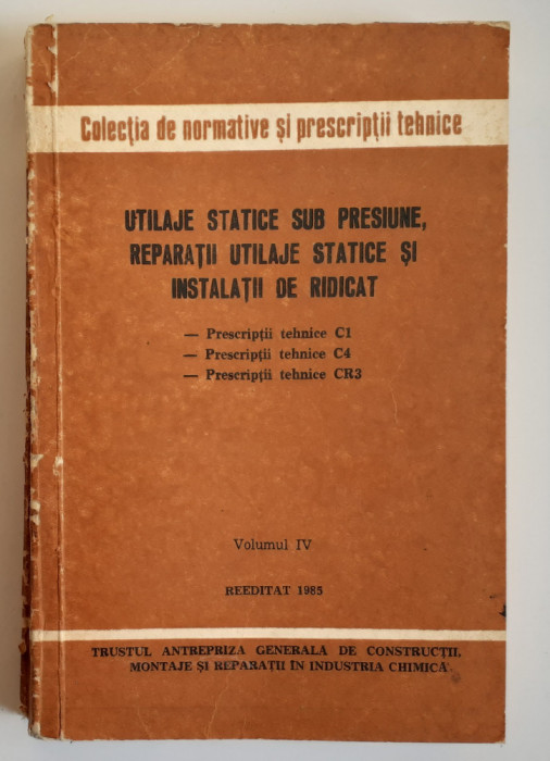 Utilaje Statice Sub Presiune - Prescriptii Tehnice La Cazane Cu Aburi Poze