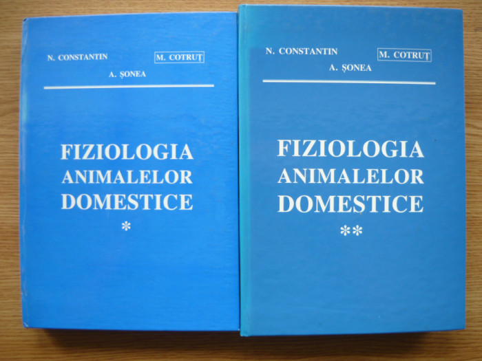CONSTANTIN / COTRUT / SONEA - FIZIOLOGIA ANIMALELOR DOMESTICA - 2 volume - 1998