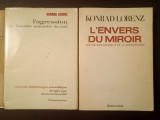 Konrad Lorenz - L&#039;envers du miroir: une histoire naturelle de la connaissance + L&#039;agression: une histoire naturelle du mal (Așa-zisul rău, lb. francez