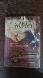 Cartea timpului. Vol.III Cercul de aur - Guillaume Prevost