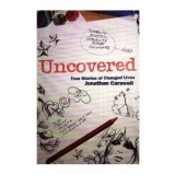 Jonathan Carswell - Uncovered - True Stories of Changed Lives - 112962