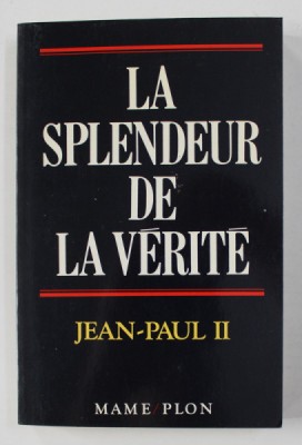 LA SPLENDEUR DE LA VERITE - LETTRE ENCYCLIQUE - VERITATIS SPLENDOR 6 AOUT - JEAN - PAUL II , 1993 foto