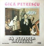 Gica Petrescu &ndash; Sa petrecem impreuna