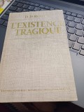 D. D. Roșca - L'existence tragique.