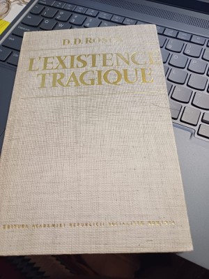 D. D. Roșca - L&amp;#039;existence tragique. foto