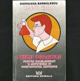 Chimie Organică - Teste Grilă, pentru Bacalaureat și Admiterea &icirc;n &Icirc;nvățăm&acirc;ntul - Giorgiana Bărbulescu