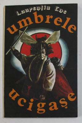 UMBRELE UCIGASE - TEROARE LEGENDARA de LAURENTIU ENE , 1992 foto
