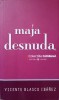 Maja Desnuda - Vicente Blasco Ibanez - Roman - Editura Univers - 2008 - Colectia Cotidianul - Beletristica