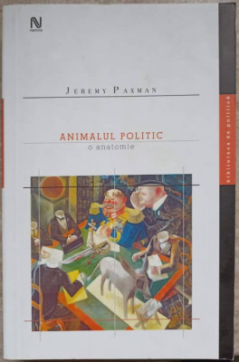 ANIMALUL POLITIC. O ANATOMIE-JEREMY PAXMAN foto