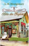 Rilla din Ingleside. Seria Anne de la Green Gables Vol.8 - Lucy M. Montgomery