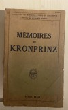 M&eacute;moires du Kronprinz. PRUSSE (Guillaume de, Wilhelm de) Paris 1922