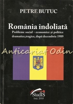 Romania Indoliata - Petre Butuc foto