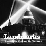Landmarks - Twentieth Century in Pictures