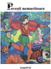 Povesti nemuritoare Vol. 1, Cuantic