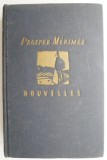 Nouvelles de Prosper Merimee - Carte in Franceza, Editie Originala