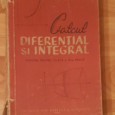 Calcul diferential si integral de Aurel Boteanu. Manual clasa XI