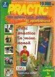 Revista Practic. Idei pentru casa, gradina si apartament, nr.7/2001