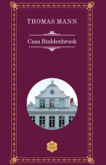 Casa Buddenbrook - Thomas Mann, Rao