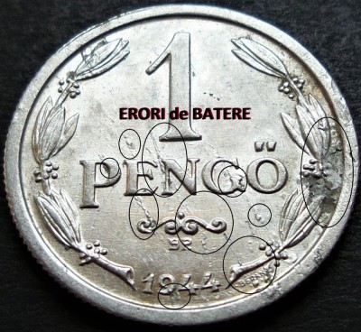 Moneda istorica 1 PENGO - UNGARIA, anul 1944 *cod 444 A = ERORI de BATERE foto