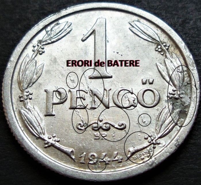 Moneda istorica 1 PENGO - UNGARIA, anul 1944 *cod 444 A = ERORI de BATERE