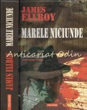 Marele Niciunde - James Ellroy