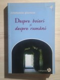 Constantin Giurescu - Despre boieri și despre rum&acirc;ni (ed. Dinu C. Giurescu; 2008)