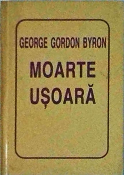 George Gordon Byron - Moarte usoara