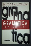 Mioara Avram - Gramatica pentru toți (ed. a II-a)