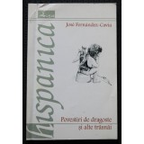 Jose Fernandez-Cavia - Povestiri de dragoste și alte trăsnăi (trad. Coman Lupu)
