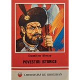 Dumitru Almas - Povestiri istorice (Editia: 1996)