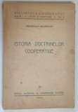 ISTORIA DOCTRINELOR COOPERATIVE de GROMOSLAV MLADENATZ , 1931