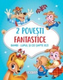 2 Povesti fantastice:Bambi. Lupul si cei sapte iezi - Girasol