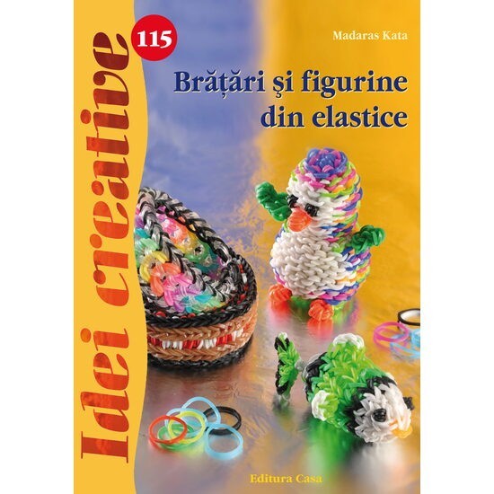 Bratari si figurine din elastice - Idei creative - Madaras Kata