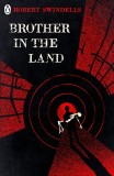 Brother in the Land | Robert Swindells, Penguin