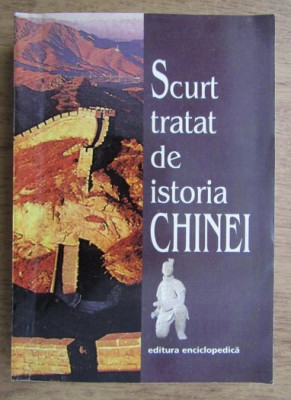 Scurt tratat de istoria Chinei / red. de Zhao Yan s.a. foto
