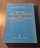 Micul atlas lingvistical graiurilor istroromane malgi Radu Flora