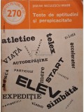Stefan Niculescu-Maier - Teste de aptitudini si perspicacitate (Editia: 1987)
