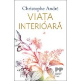 Viata interioara - Christophe Andr&eacute;