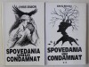 SPOVEDANIA UNUI CONDAMNAT de CHRIS SIMION , VOL I-II , 1998 , * VOLUMELE CONTIN DEDICATIA AUTOAREI