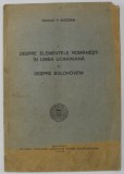 I. DESPRE ELEMENTELE ROMANESTI IN LIMBA UCRAINIANA II . DESPRE BOLOHOVENI de DAMIAN P. BOGDAN , 1940
